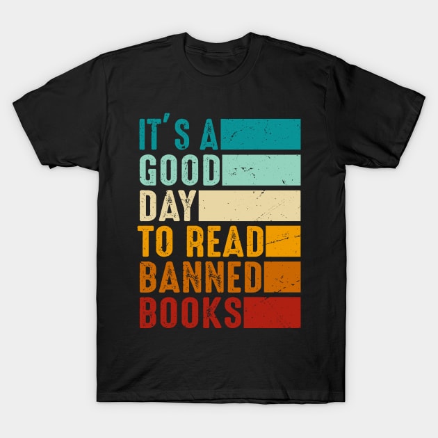 It's A Good Day To Read Banned Books T-Shirt by besttee